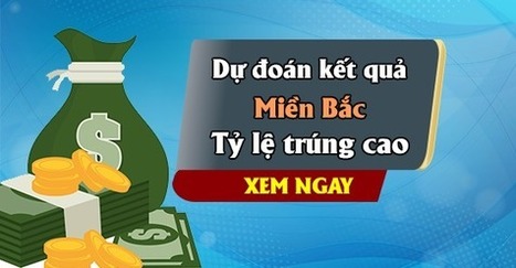 Dự đoán xổ số miền Bắc hôm nay thứ 4 ngày 2/05/2018